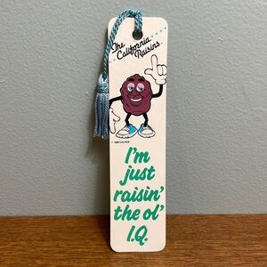 Vintage The California Raisins Bookmark “I’m just raisin’ the ol’ I.Q.” 1988